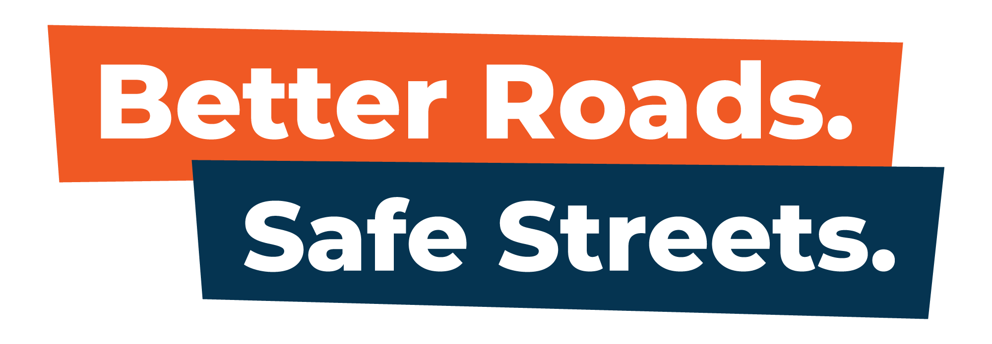 Better Roads Safe Streets